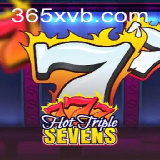 Descubra a Emoção do HotTripleSevens no 365XV.COM