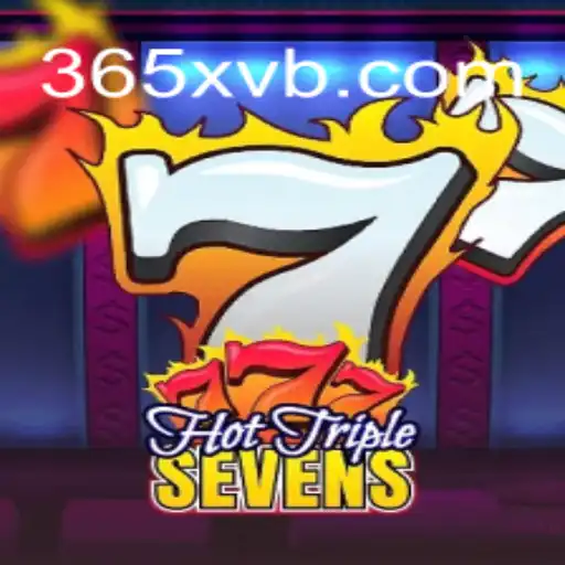 Descubra a Emoção do HotTripleSevens no 365XV.COM