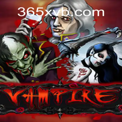 Descubra o Mundo do Jogo 'Vampire': Uma Jornada com 365XV.COM