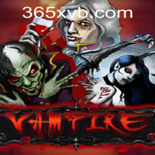 Descubra o Mundo do Jogo 'Vampire': Uma Jornada com 365XV.COM